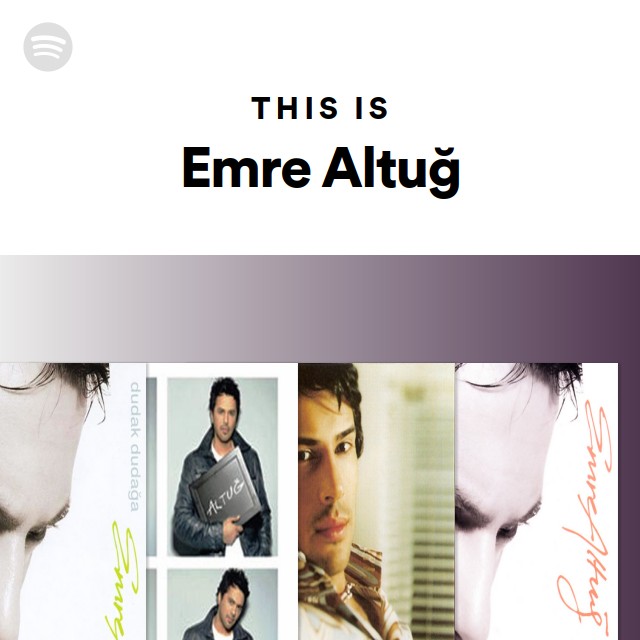 This Is Emre Altug Playlist By Spotify Spotify