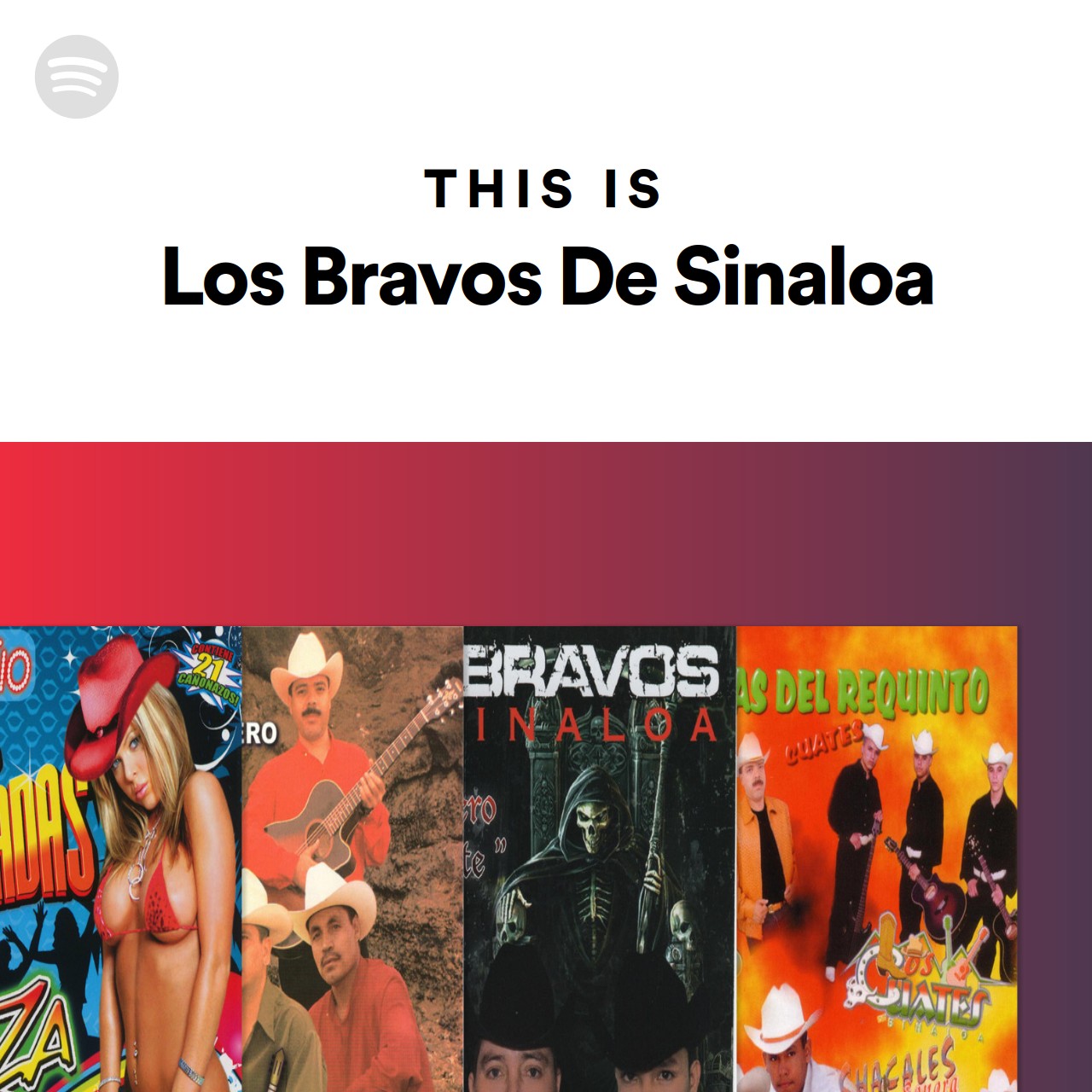 This Is Los Bravos De Sinaloa | Spotify Playlist