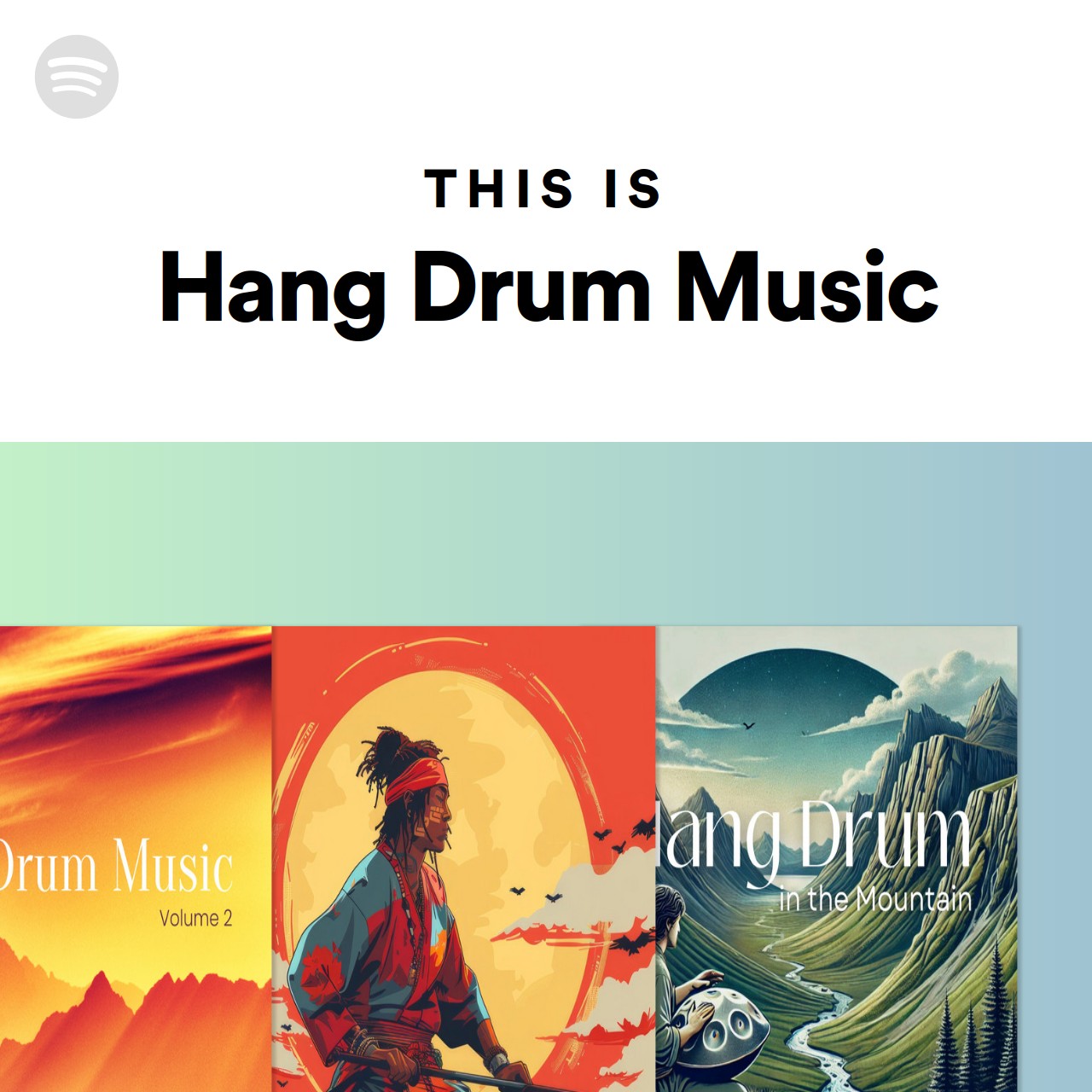 This Is Hang Drum Music Spotify Playlist