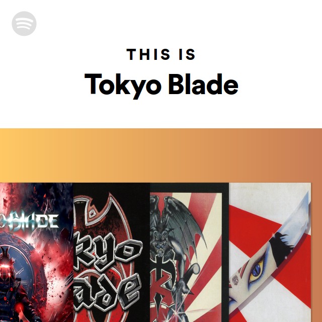 Tokyo Blade Spotify