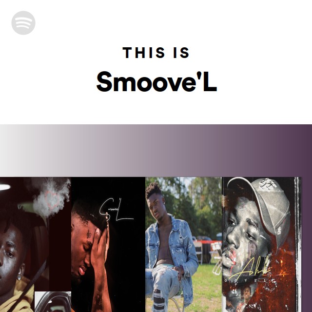 This Is Smoove'L - playlist by Spotify | Spotify