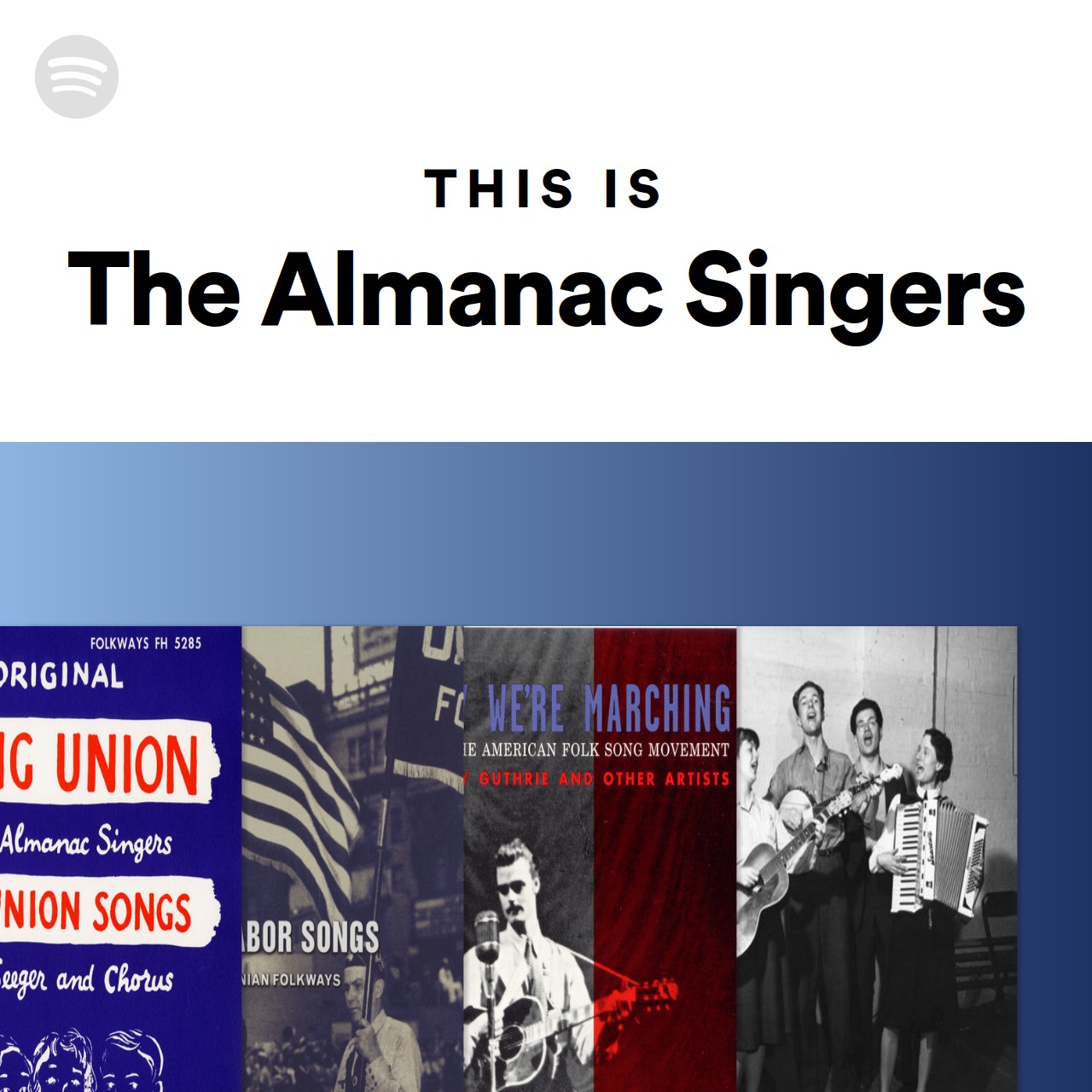 this-is-the-almanac-singers-spotify-playlist