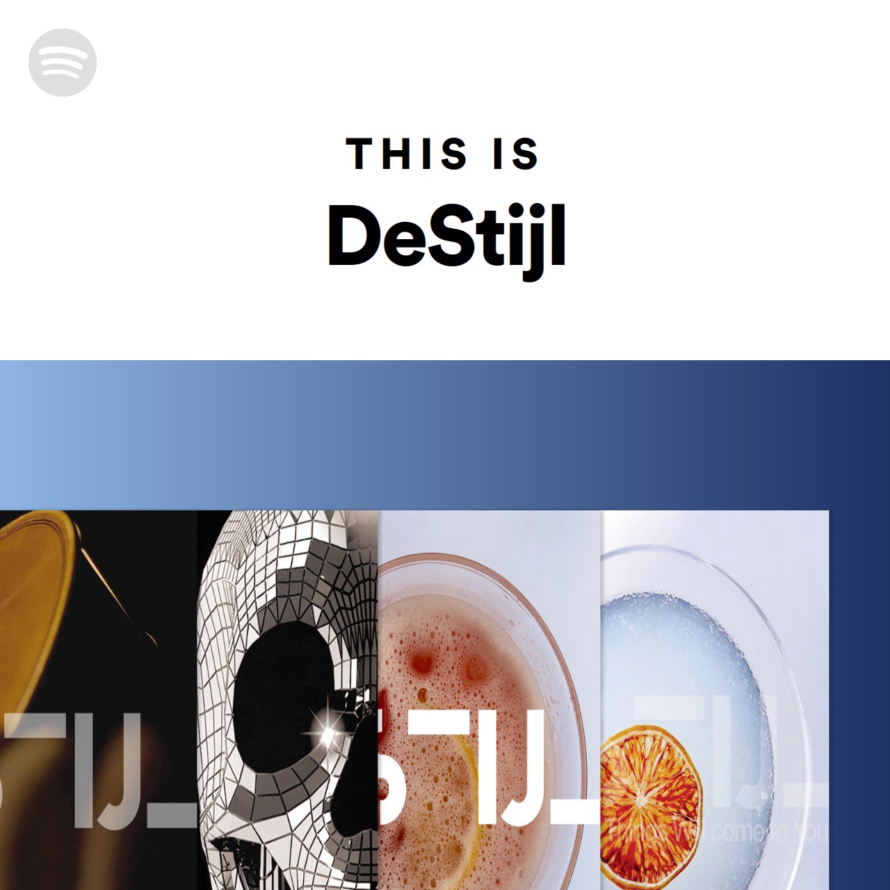 This Is Destijl Spotify Playlist