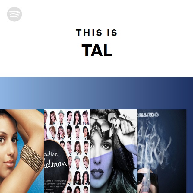 Tal Songs Albums And Playlists Spotify