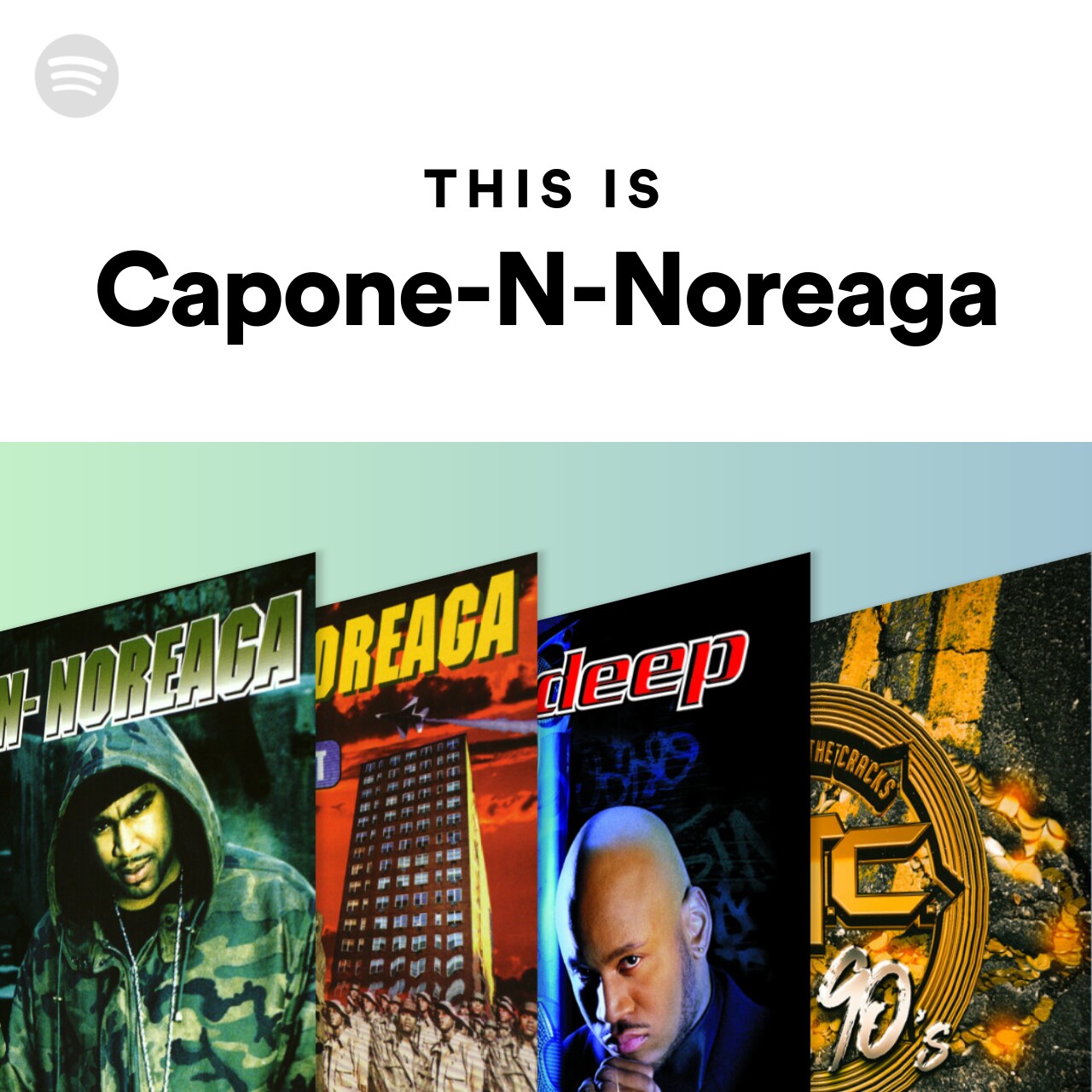 This Is Capone N Noreaga Spotify Playlist 5954