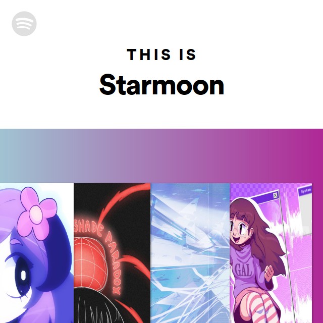 This Is Starmoon - Playlist By Spotify | Spotify