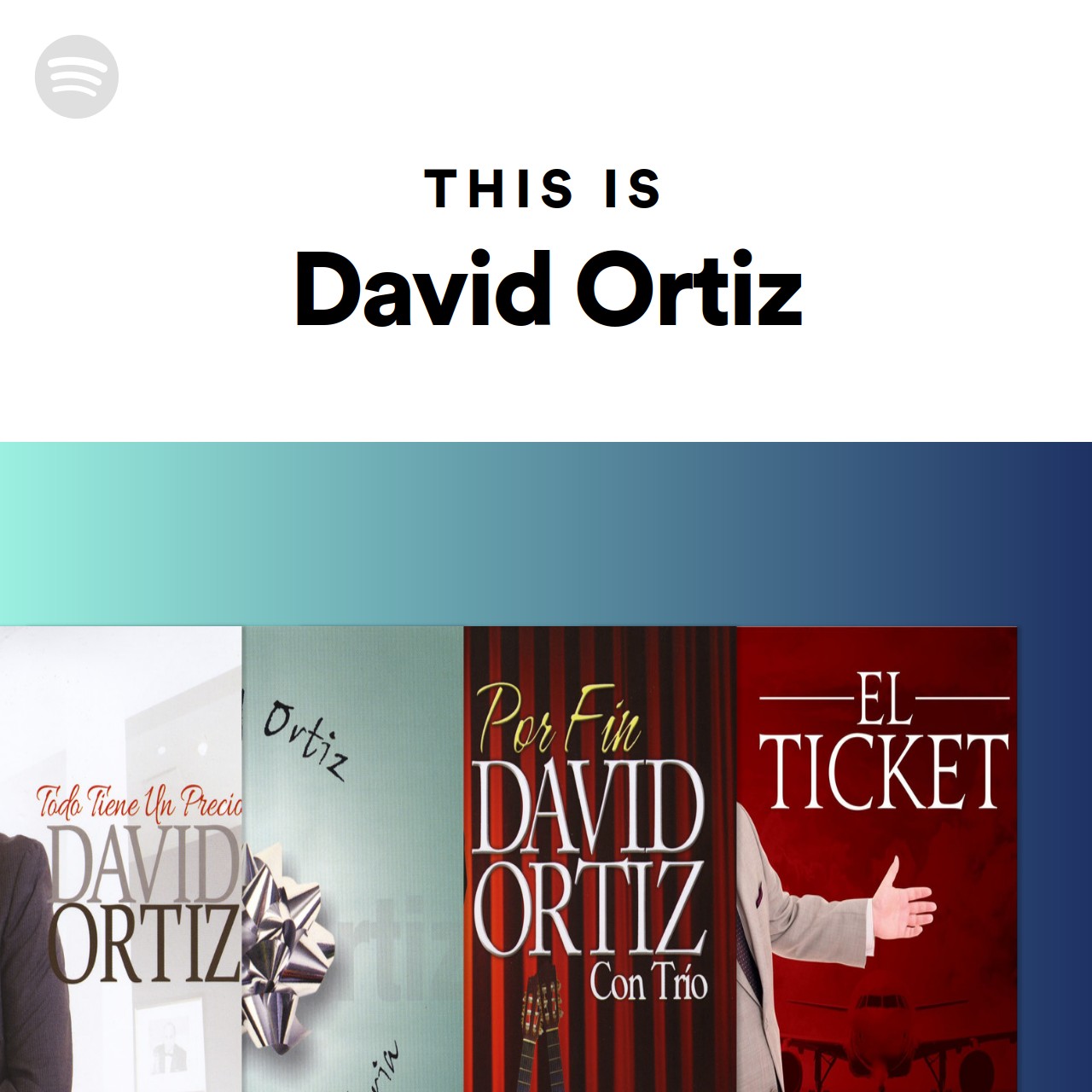 This Is David Ortiz | Spotify Playlist