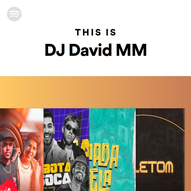 This Is DJ David MM - playlist by Spotify | Spotify