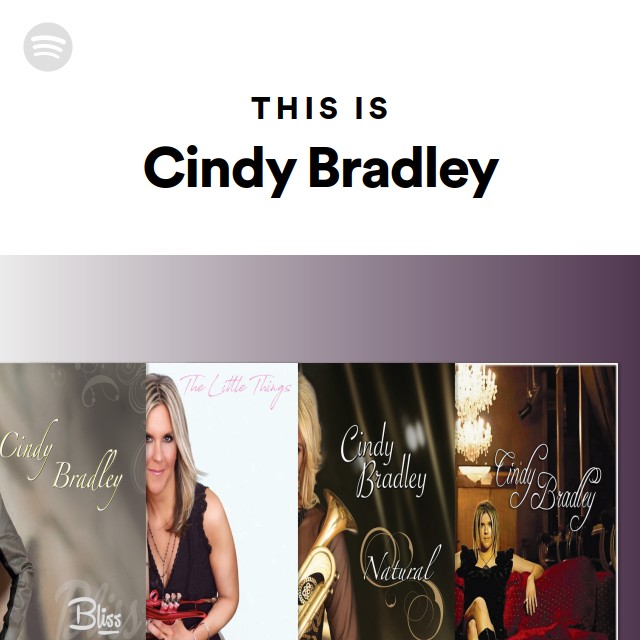 This Is Cindy Bradley - playlist by Spotify | Spotify