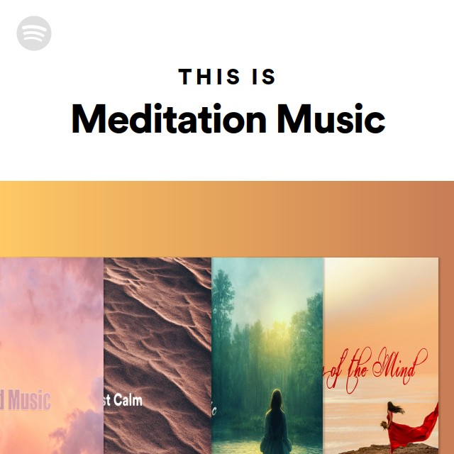 This Is Meditation Music playlist by Spotify Spotify