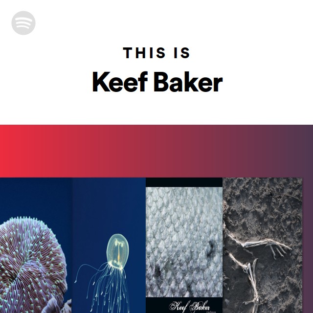 Keef Baker | Spotify