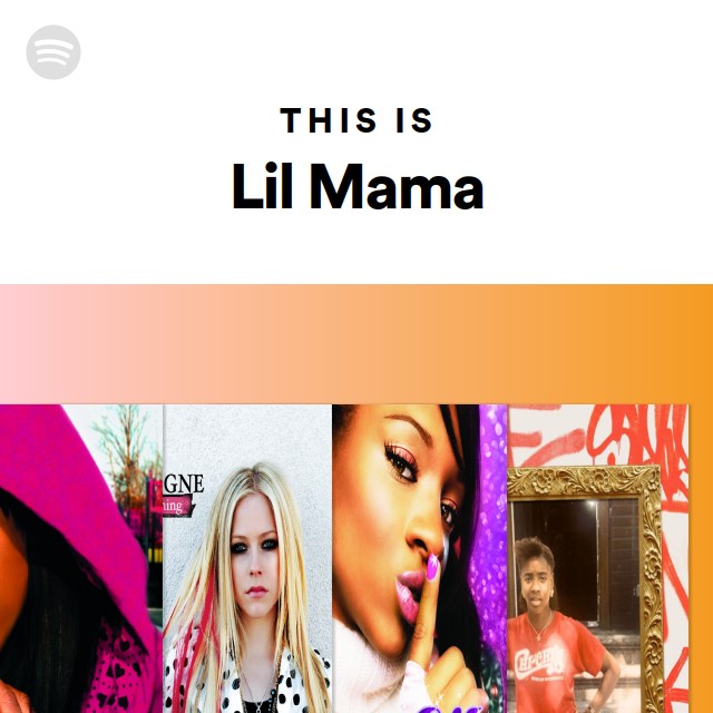 This Is Lil Mama Playlist By Spotify Spotify