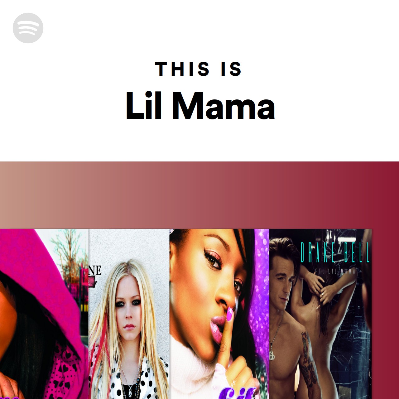 This Is Lil Mama Spotify Playlist