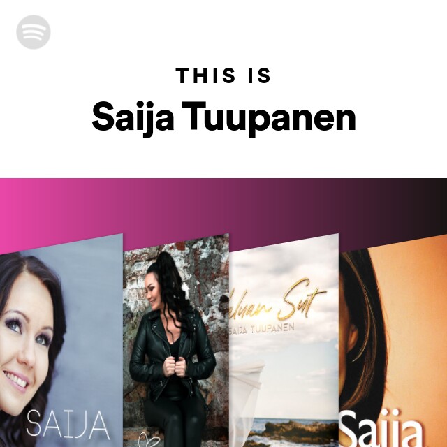 This Is Saija Tuupanen - playlist by Spotify | Spotify