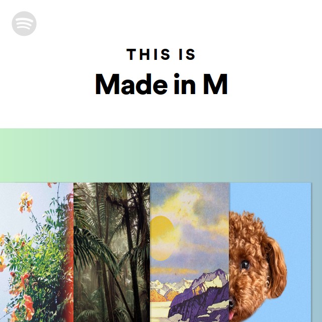 This Is Made in M | Spotify Playlist