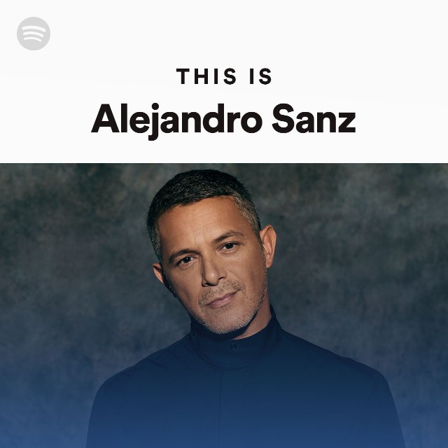 Sanz alejandro Alejandro Sanz