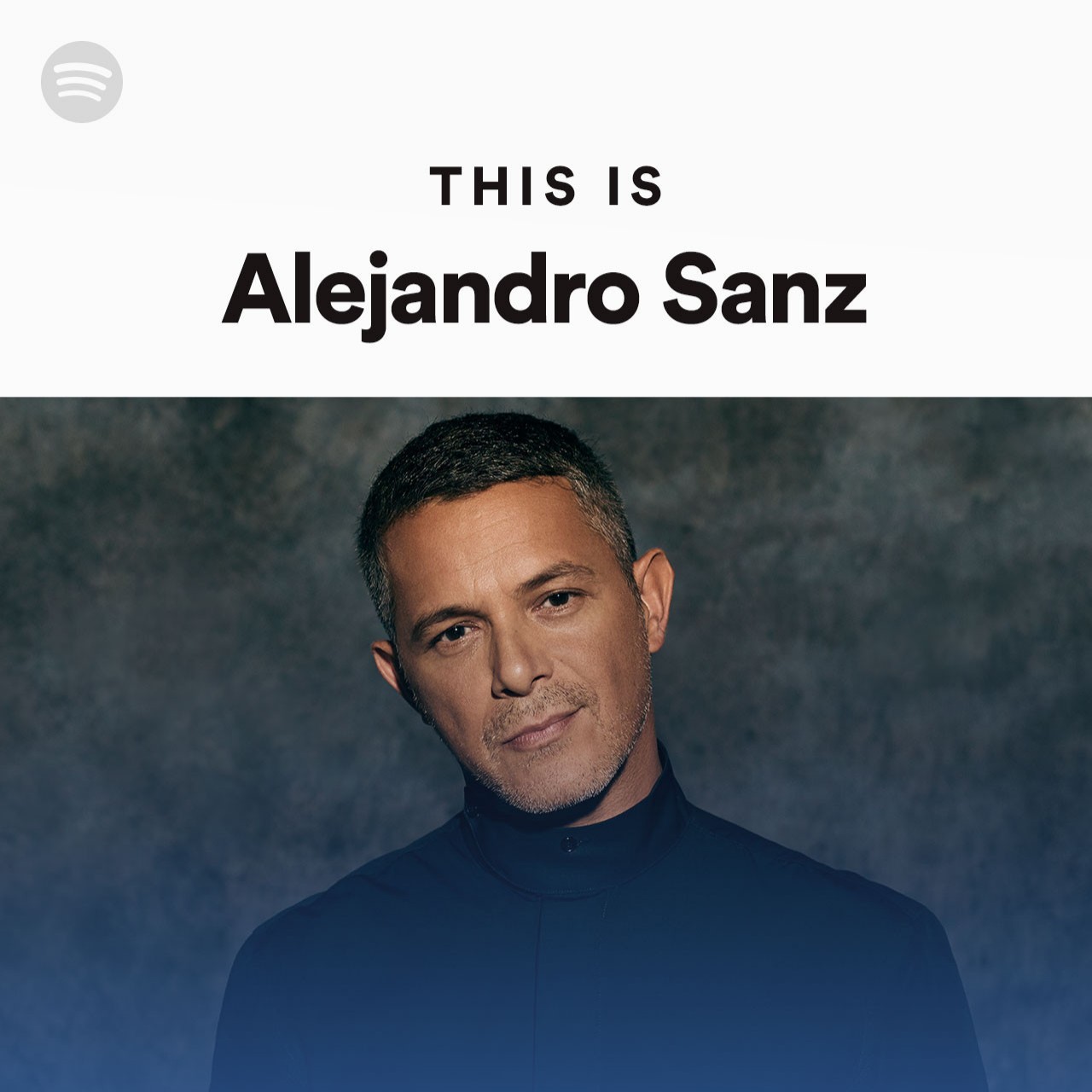 This Is Alejandro Sanz Spotify Playlist