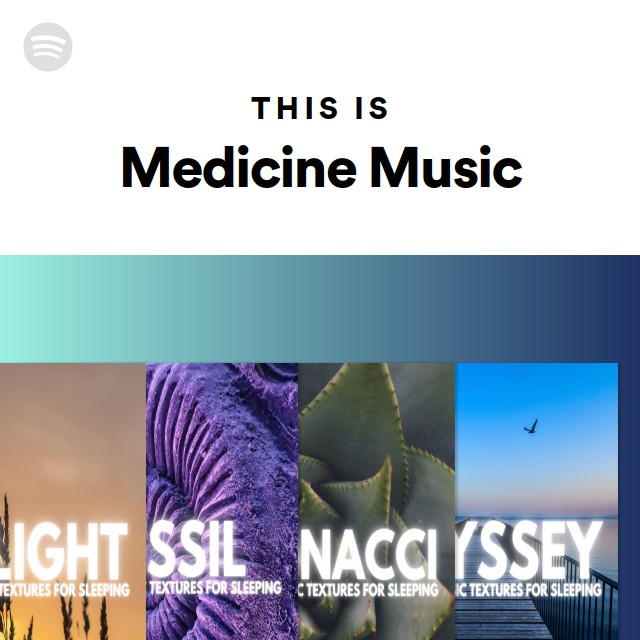 This Is Medicine Music - playlist by Spotify | Spotify