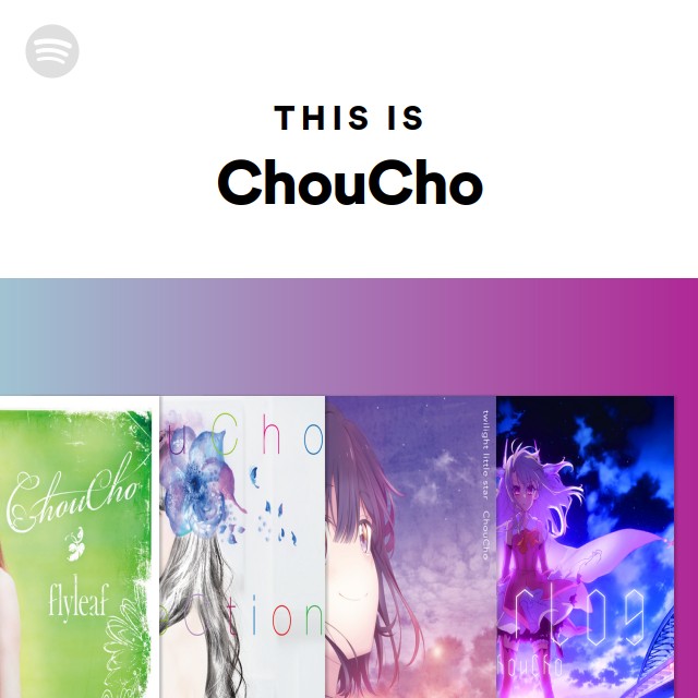 This Is Choucho Spotify Playlist