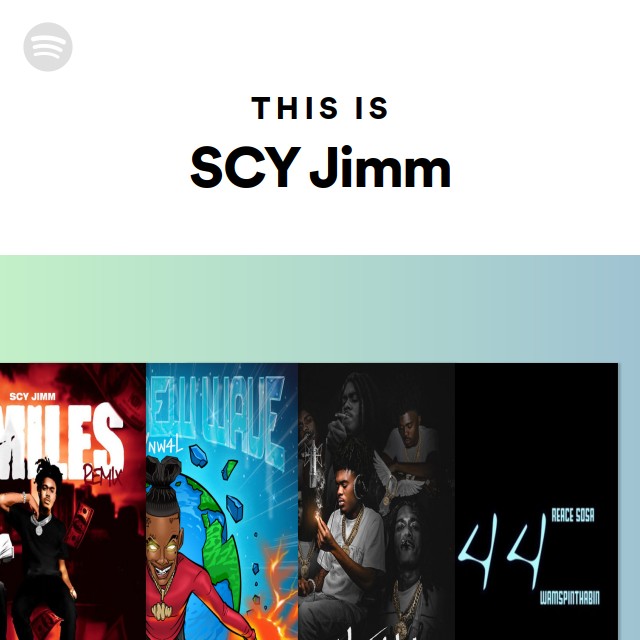 This Is Scy Jimm Playlist By Spotify Spotify