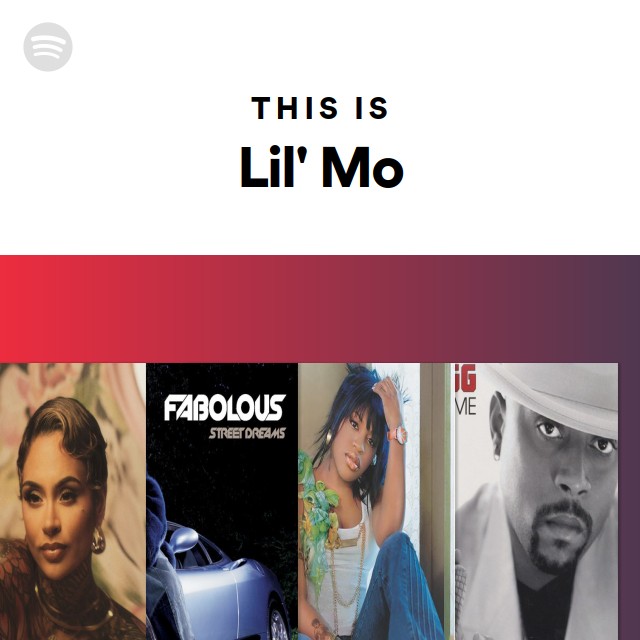 This Is Lil Mo Playlist By Spotify Spotify