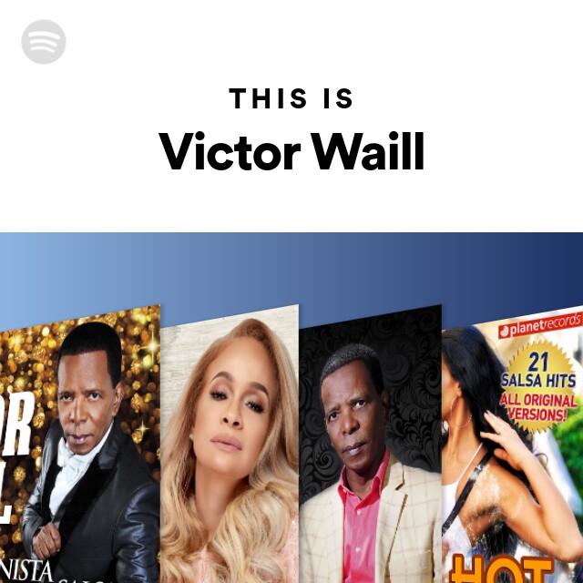 This Is Victor Waill - playlist by Spotify | Spotify