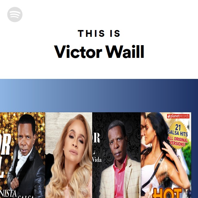 This Is Victor Waill - playlist by Spotify | Spotify