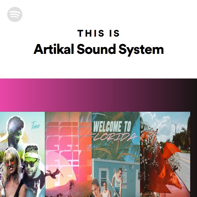 This Is Artikal Sound System - playlist by Spotify | Spotify