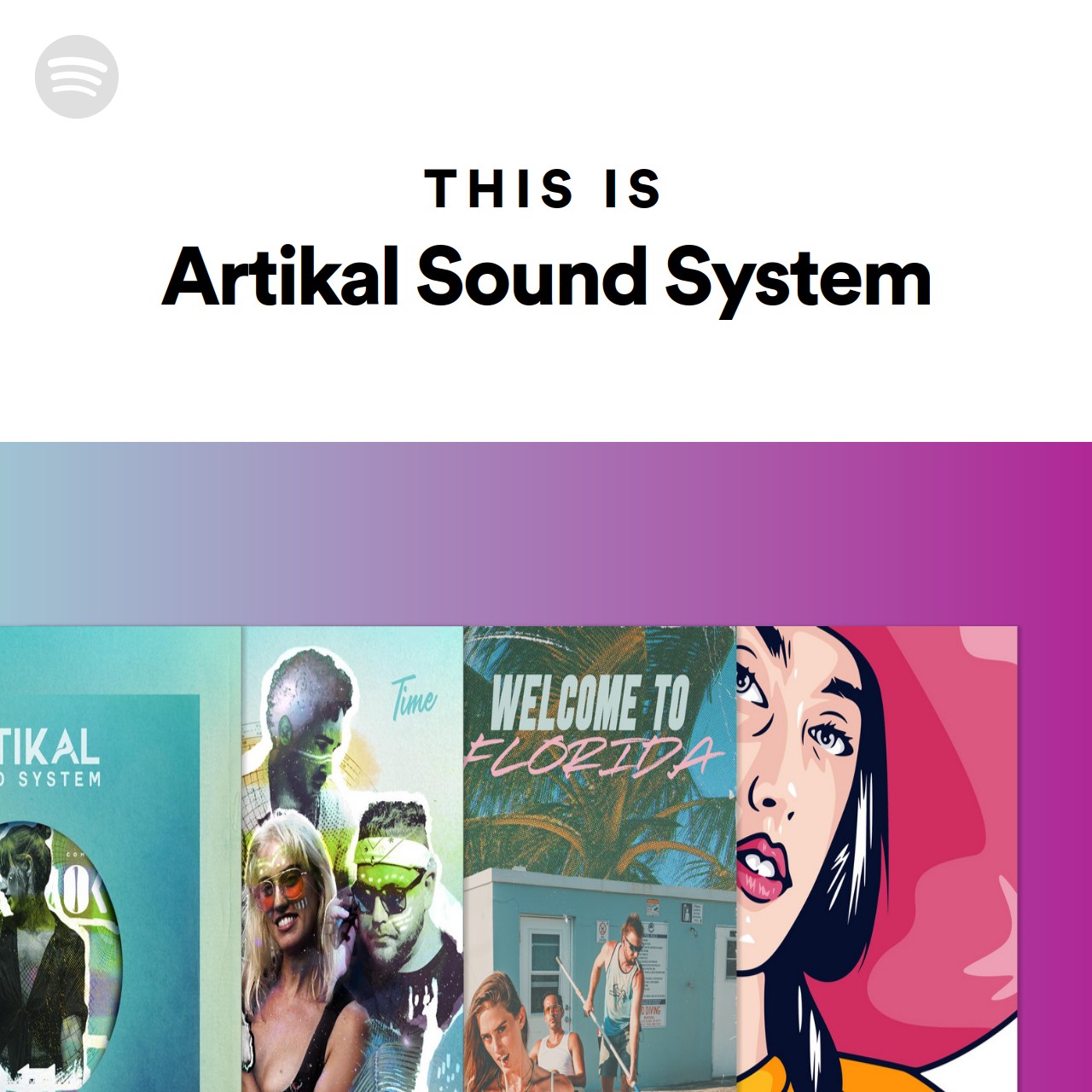 This Is Artikal Sound System Spotify Playlist
