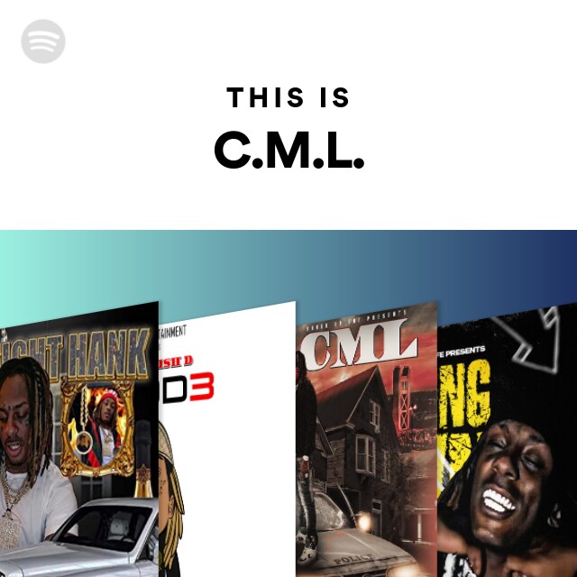 This Is C.M.L. - Playlist By Spotify | Spotify