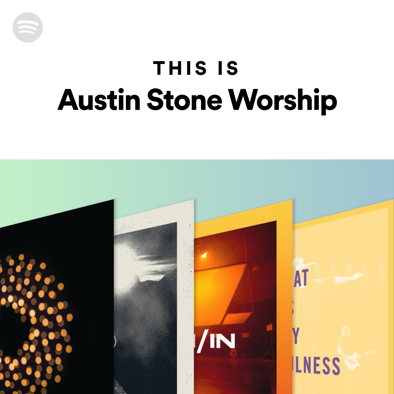 This Is Austin Stone Worship