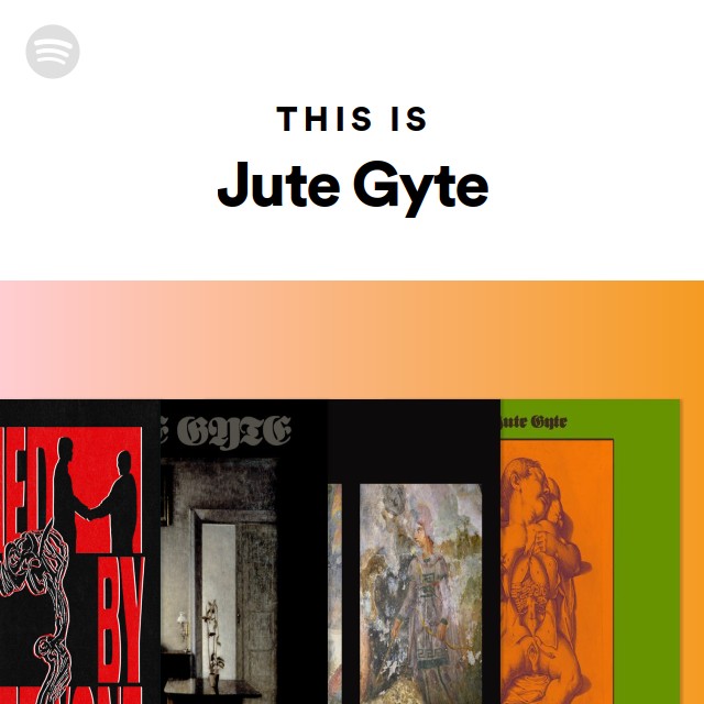 This Is Jute Gyte playlist by Spotify Spotify
