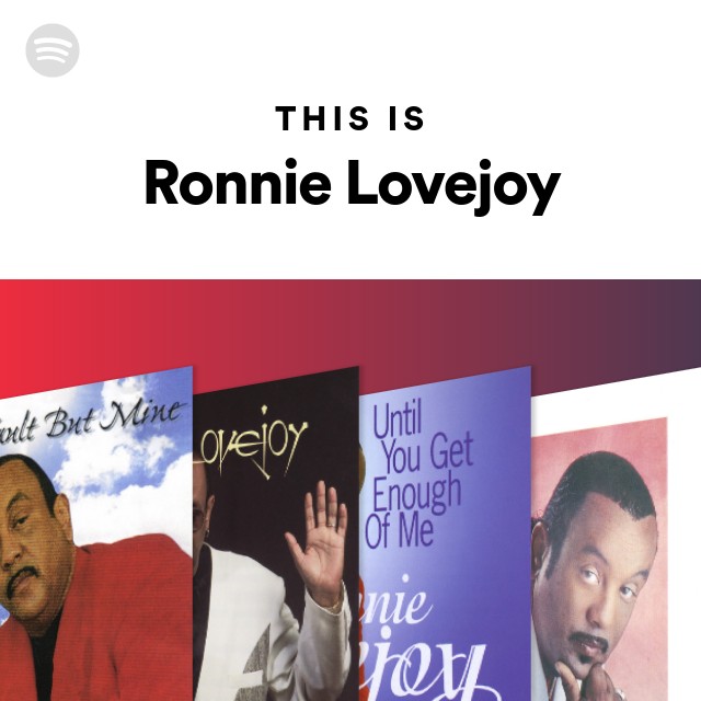 This Is Ronnie Lovejoy - playlist by Spotify | Spotify