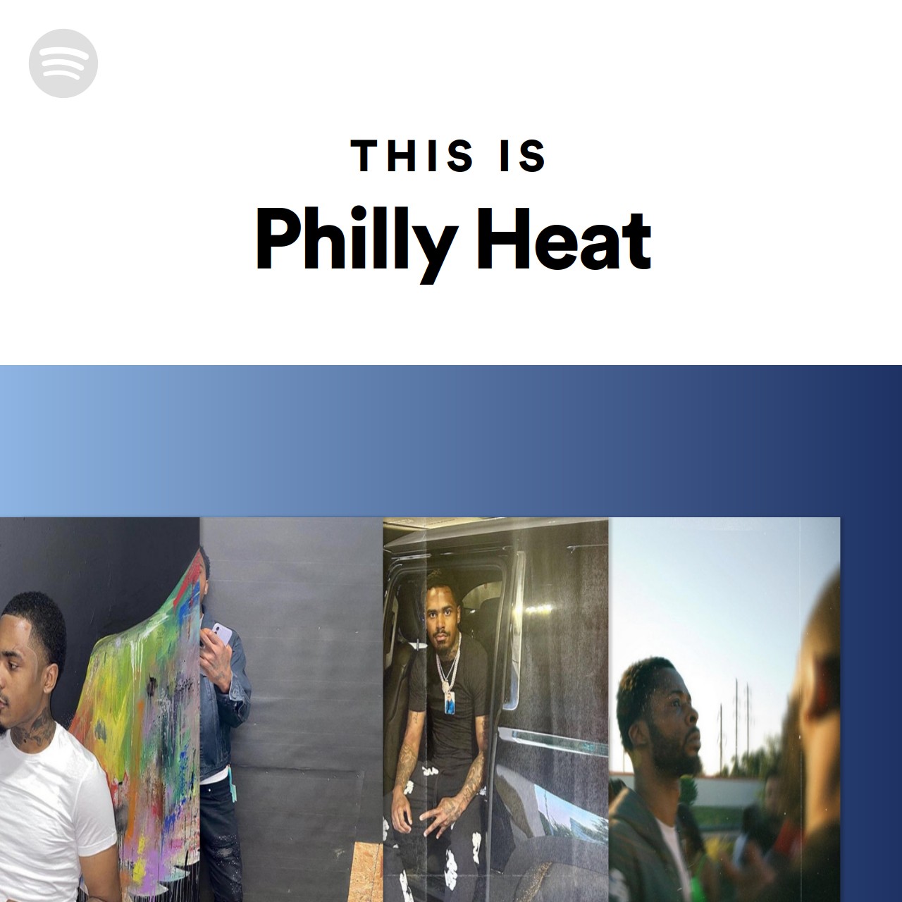 This Is Philly Heat | Spotify Playlist