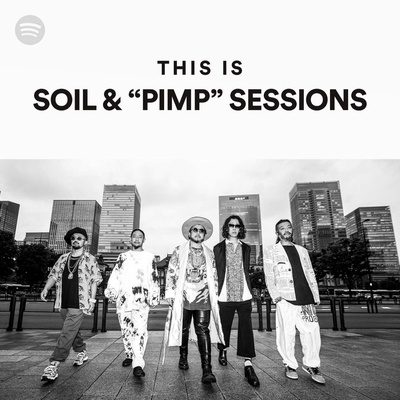 This Is SOIL & “PIMP” SESSIONS | Spotify Playlist