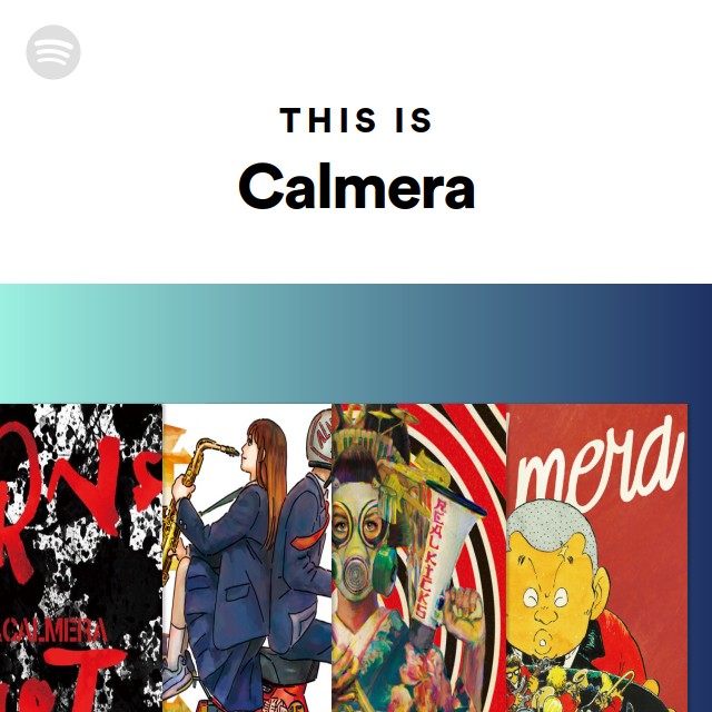 This Is Calmera Spotify Playlist