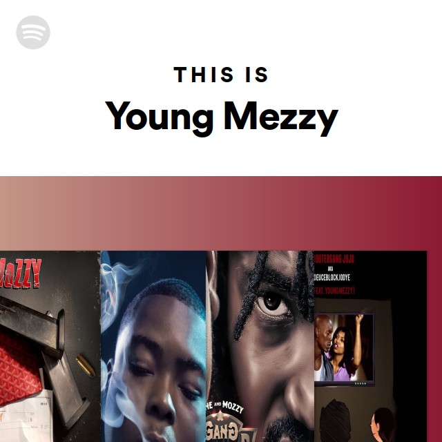 This Is Young Mezzy - playlist by Spotify | Spotify