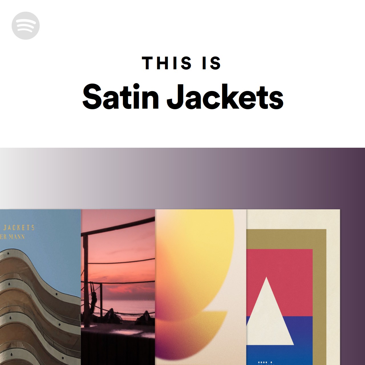 This Is Satin Jackets Spotify Playlist