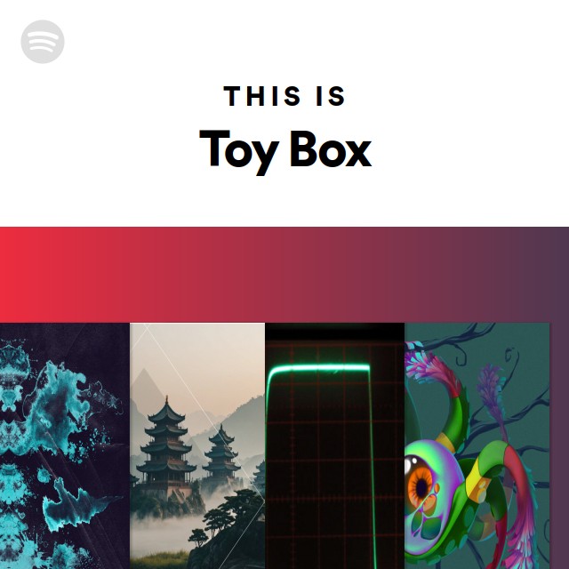 This Is Toy Box - playlist by Spotify | Spotify