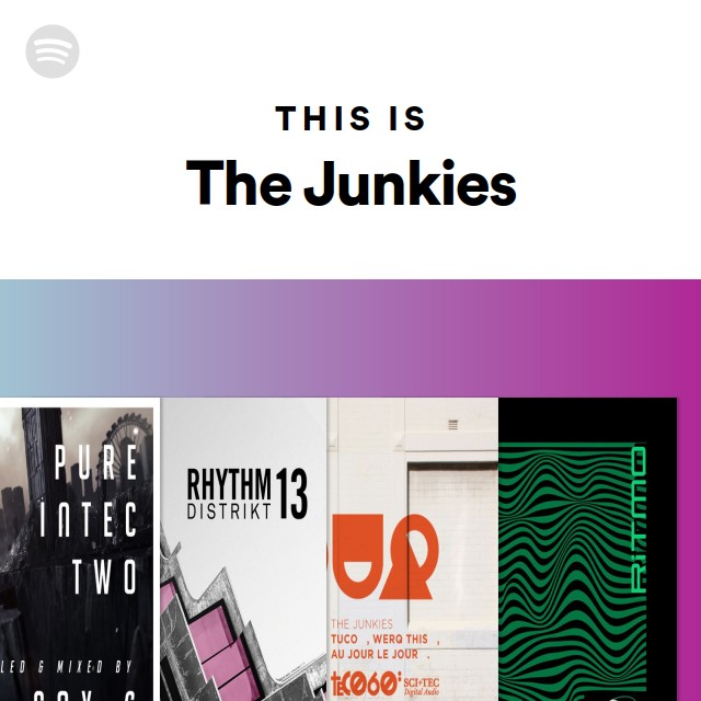 This Is The Junkies Playlist By Spotify Spotify 