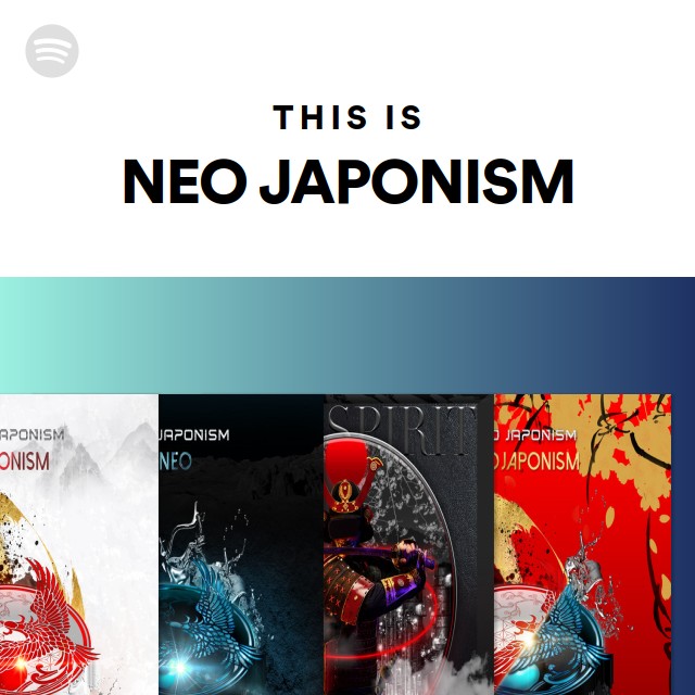 This Is NEO JAPONISM - playlist by Spotify | Spotify