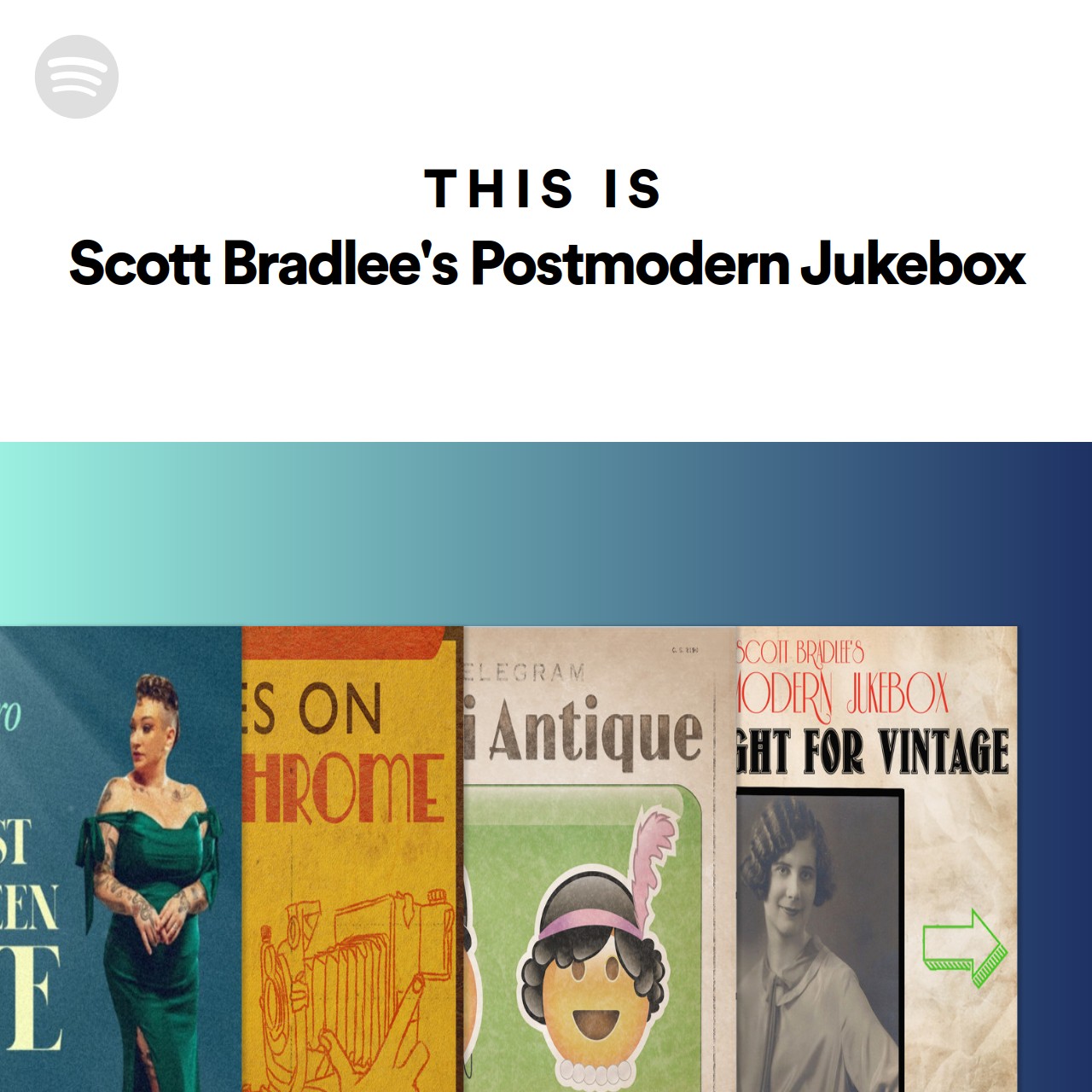 This Is Scott Bradlee S Postmodern Jukebox Spotify Playlist