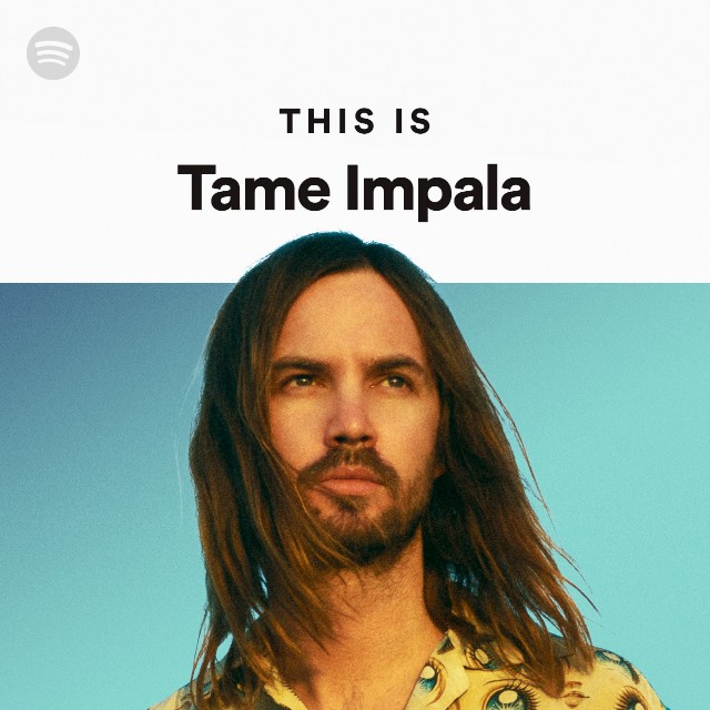 This Is Tame Impala Playlist By Spotify Spotify 