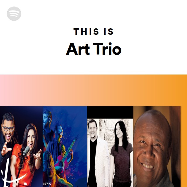 This Is Art Trio playlist by Spotify Spotify