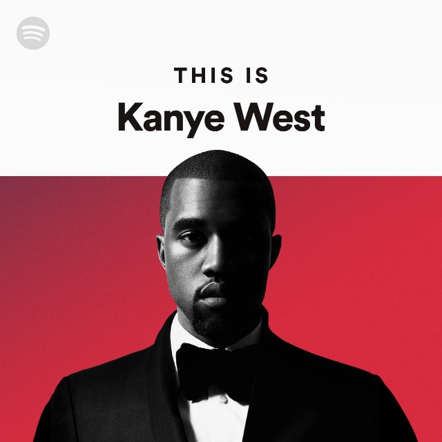 This Is Kanye West - playlist by Spotify | Spotify