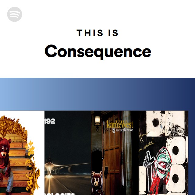 Consequence Spotify