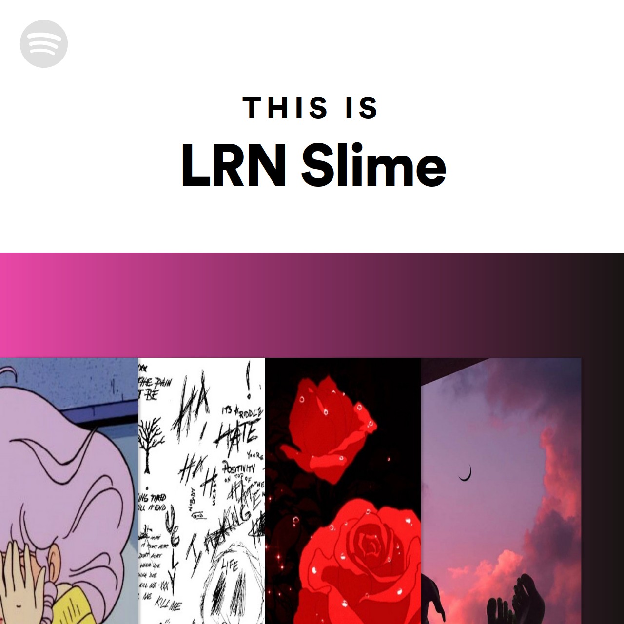 This Is LRN Slime | Spotify Playlist