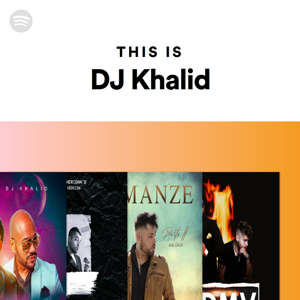 This Is DJ Khalid | Spotify Playlist