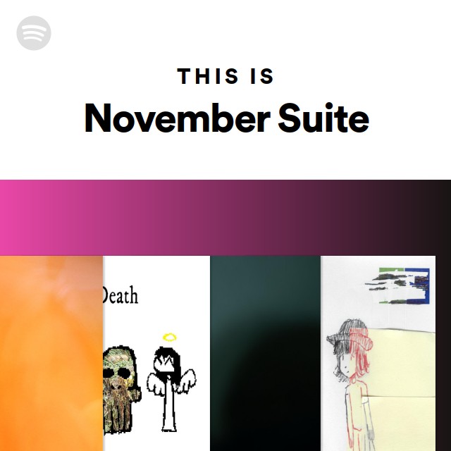This Is November Suite Playlist By Spotify Spotify this-is-november-suite-playlist-by-spotify-spotify