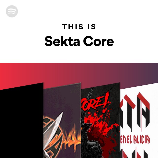 Sekta Core | Spotify